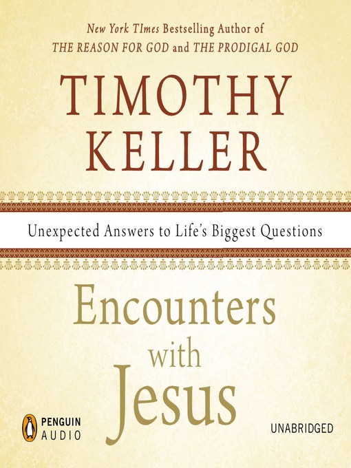 Title details for Encounters with Jesus by Timothy Keller - Available